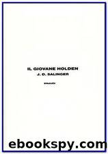 Salinger Jerome D. - 1951 - Il Giovane Holden by Salinger Jerome D