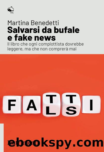 Salvarsi da bufale e fake news by Martina Benedetti