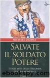 Salvate Il Soldato Potere I Falsi Miti Della Seconda Guerra Mondiale by Michael Zezima