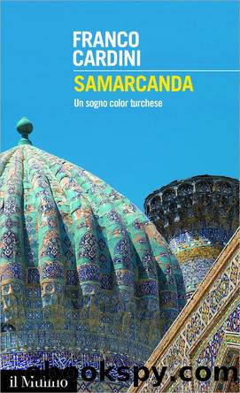 Samarcanda by Franco Cardini