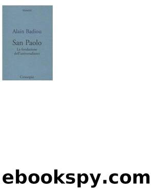 San Paolo. La Fondazione dell'Universalismo by Alain Badiou