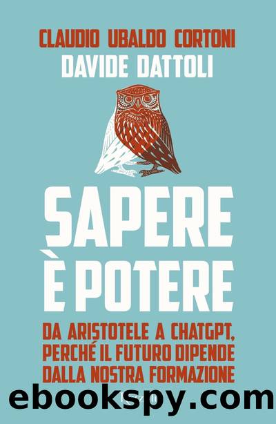 Sapere Ã¨ potere by Claudio Ubaldo Cortoni & Davide Dattoli