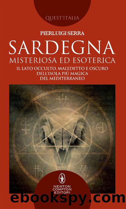 Sardegna misteriosa ed esoterica by Pierluigi Serra