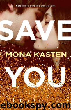 Save you (versione italiana) by Mona Kasten