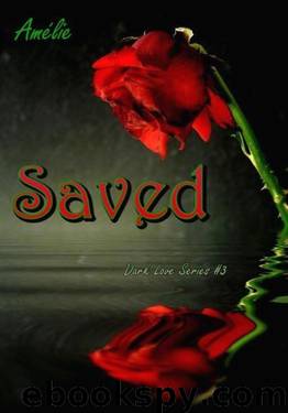 Saved: 'Dark Love' series #3 (Italian Edition) by Amélie