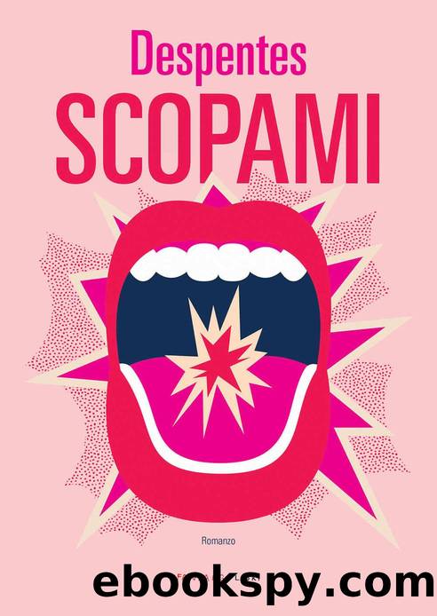 Scopami (Italian Edition) by Virginie Despentes