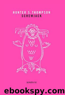 Screwjack by Hunter Thompson