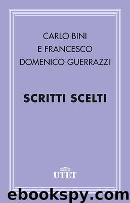 Scritti scelti by Carlo Bini Francesco Domenico Guerrazzi
