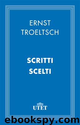 Scritti scelti by Ernst Troeltsch
