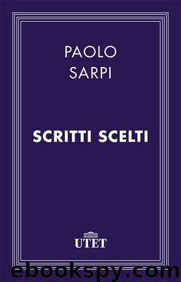Scritti scelti by Paolo Sarpi