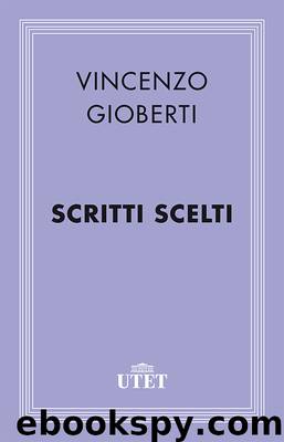 Scritti scelti by Vincenzo Gioberti