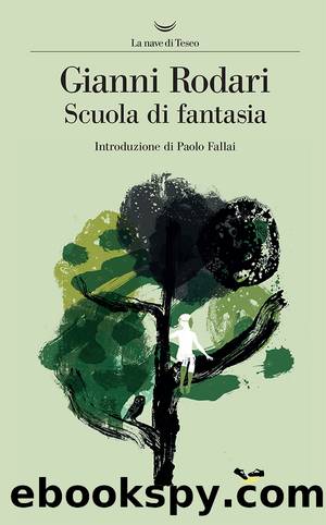 Scuola di fantasia by Gianni Rodari
