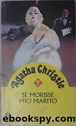 Se morisse mio marito (Il Giallo Mondadori) by Agatha Christie