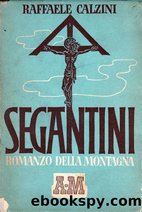 Segantini, Romanzo della Montagna by Raffaele Calzini