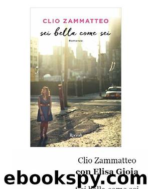 Sei bella come sei (2015) by Clio Zammatteo