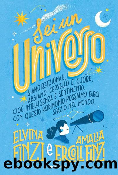 Sei un universo by Amalia Ercoli Finzi & Elvina Finzi