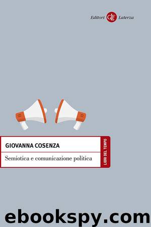 Semiotica e comunicazione politica by Giovanna Cosenza