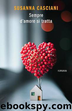 Sempre d'amore si tratta (Italian Edition) by Susanna Casciani