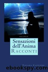 Sensazioni dell'Anima (Italian Edition) by Tiziana Cazziero