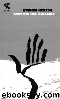 Sentieri nel ghiaccio by Werner Herzog