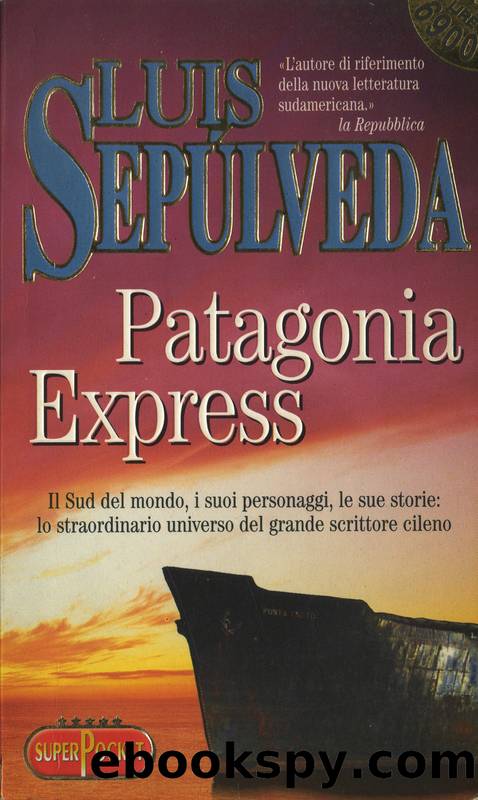 SepÃºlveda Luis - 1995 - Patagonia Express by Sepúlveda Luis