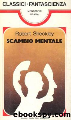 Sheckley Robert - SCAMBIO MENTALE by Urania Classici 0073