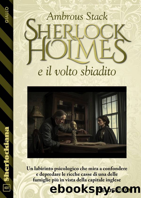 Sherlock Holmes e il volto sbiadito by Ambrous Stack
