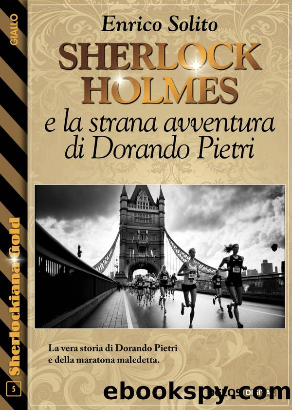 Sherlock Holmes e la strana avventura di Dorando Pietri by Enrico Solito