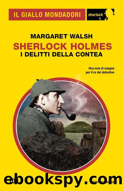 Sherlock Holmes. I delitti della contea (Il Giallo Mondadori Sherlock) by Margaret Walsh
