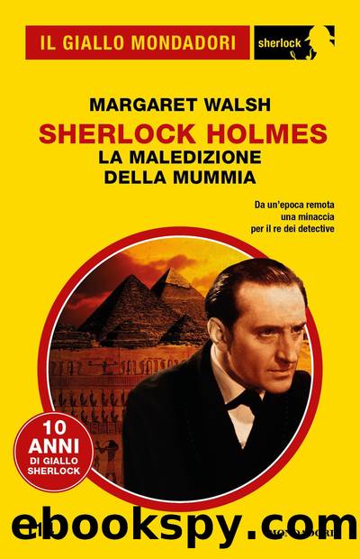 Sherlock Holmes. La maledizione della mummia (Il Giallo Mondadori Sherlock) by Margaret Walsh