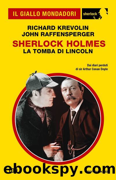 Sherlock Holmes. La tomba di Lincoln (Il Giallo Mondadori Sherlock) by Richard Krevolin & John Raffensperger