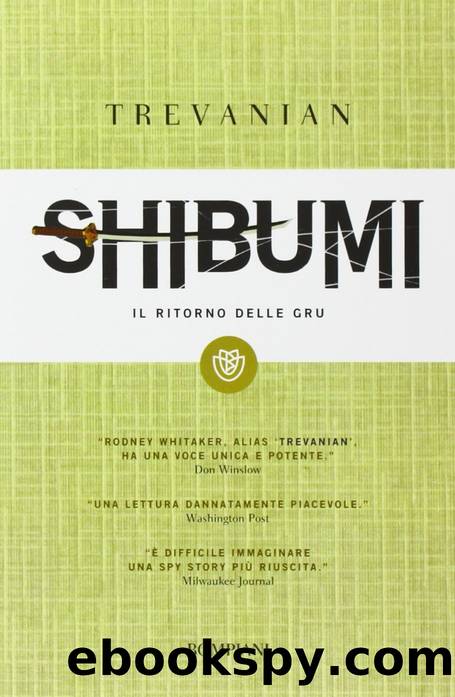 Shibumi. Il ritorno delle gru by Trevanian