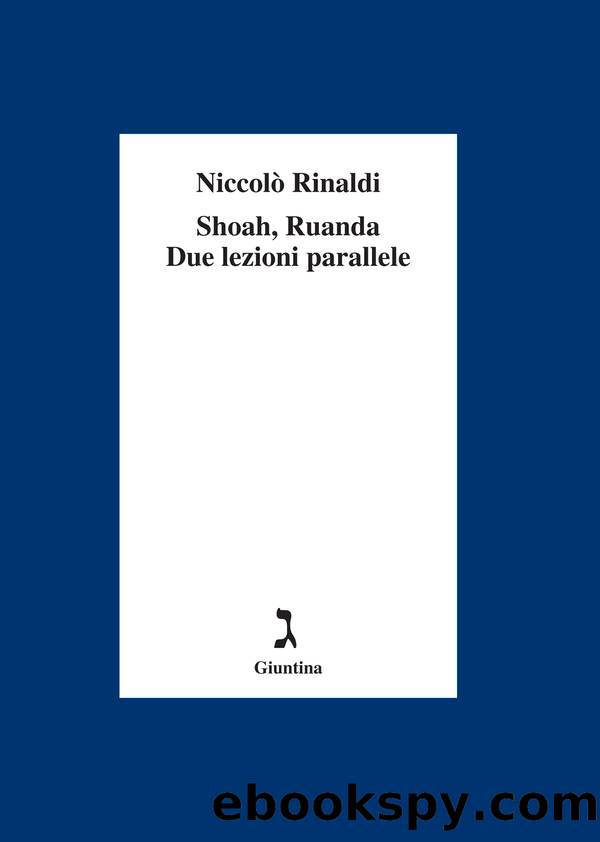 Shoah, Ruanda Due lezioni parallele by Niccolò Rinaldi