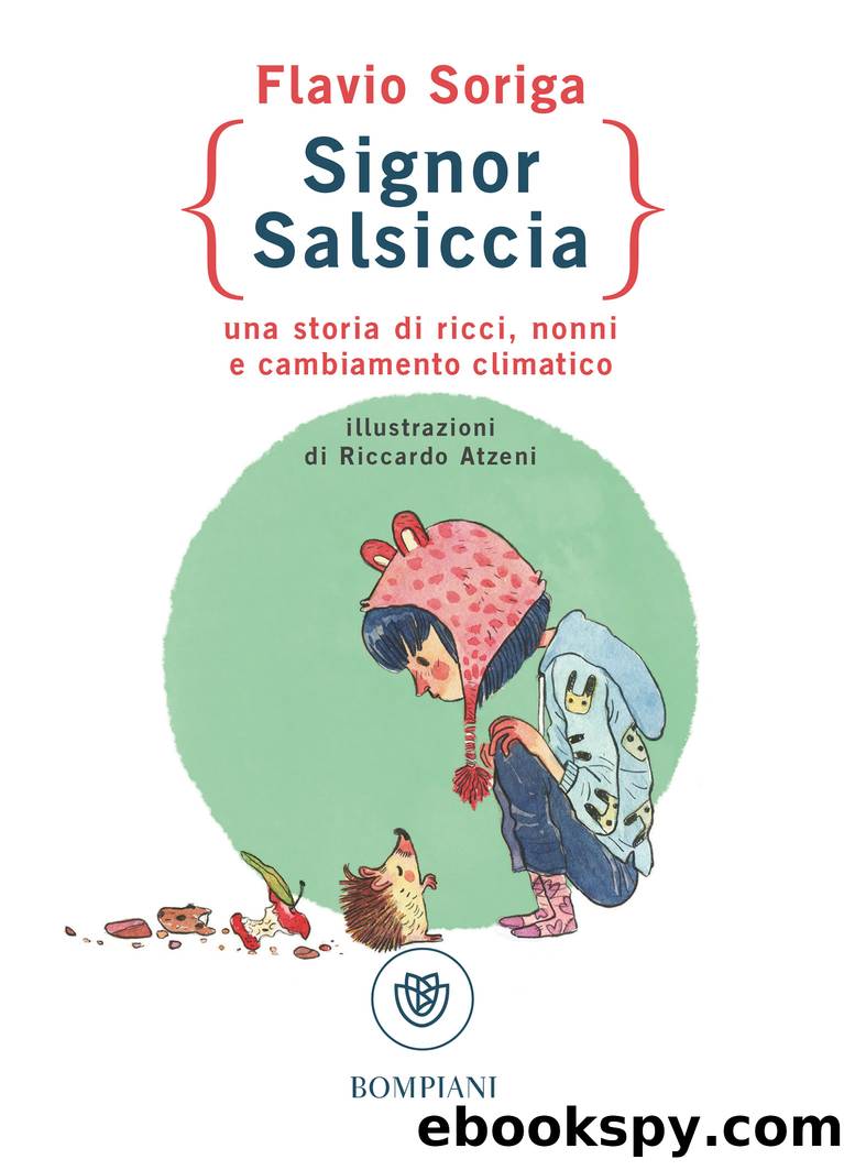 Signor Salsiccia by Flavio Soriga