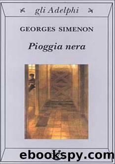Simenon Georges - 1941 - Pioggia nera by Simenon Georges