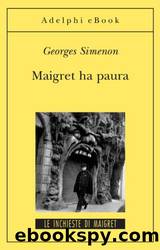 Simenon Georges - Maigret 42 - 1953 - Maigret ha paura by Simenon Georges