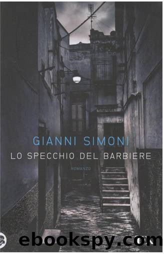 Simoni Gianni - I casi di Petri e Miceli 03 - 2010 - Lo Specchio Del Barbiere by Simoni Gianni