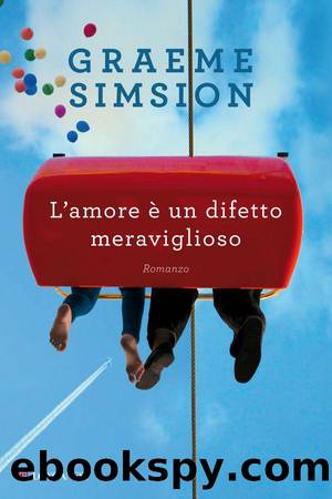 Simsion Graeme - 2013 - L'amore Ã¨ un difetto meraviglioso by Simsion Graeme