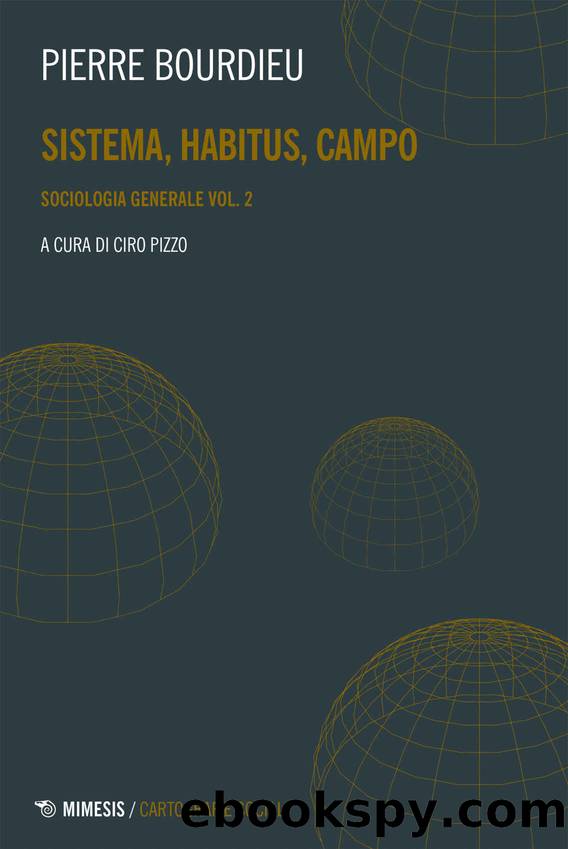 Sistema, habitus, campo (Mimesis) by Pierre Bourdieu