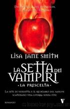 Smith Lisa Jane - La setta dei vampiri 05 - 1997 - La Prescelta by Smith Lisa Jane