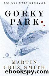 Smith Martin Cruz - 1981 - Gorky Park by Smith Martin Cruz