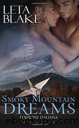 Smoky Mountain Dreams: Edizione italiana (Italian Edition) by Leta Blake