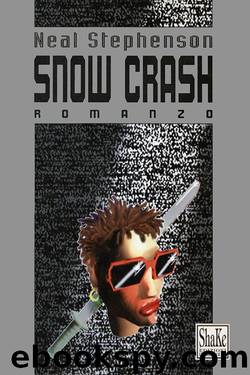 Snow crash by Neal Stephenson
