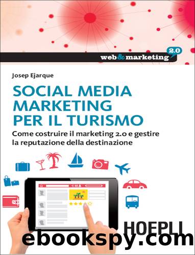 Social Media Marketing per il turismo by Josep Ejarque