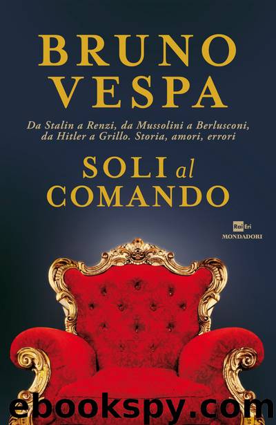 Soli al comando by Bruno Vespa