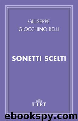Sonetti scelti by Giuseppe Gioacchino Belli