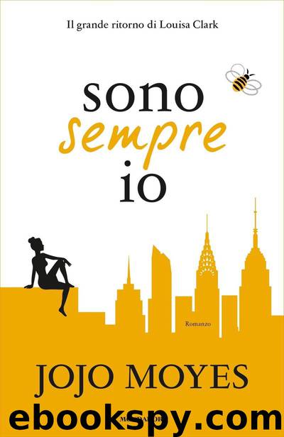 Sono sempre io (Italian Edition) by Jojo Moyes