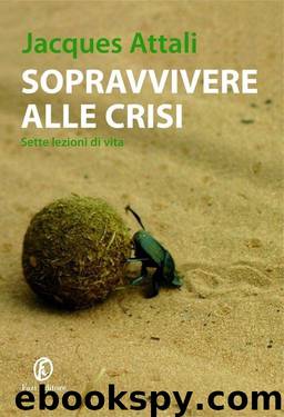 Sopravvivere alla crisi (Le terre) (Italian Edition) by Jaques Attali