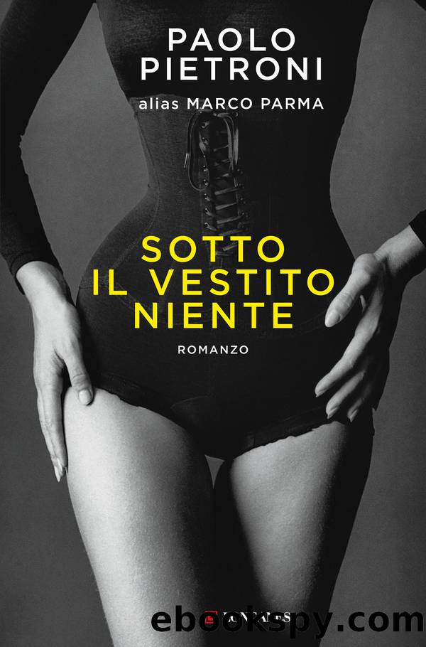 Sotto il vestito niente - edizione 2023 by Marco Parma