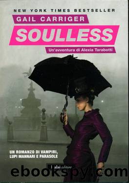 Soulless (Il protettorato del parasole - Libro primo) by CARRIGER Gail
